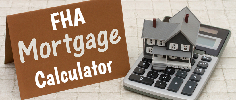 FHA Mortgage Calculator Unlimited Mortgage Lending