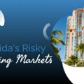 Florida's Risky Housing Markets Unlimited Mortgage Lending